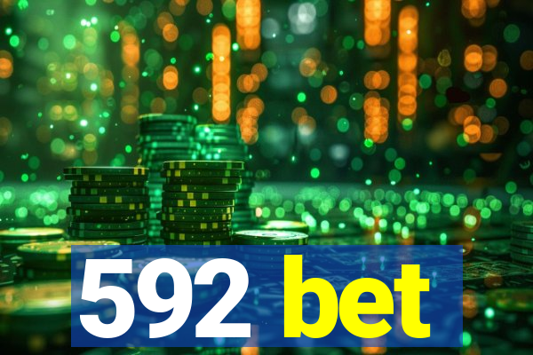 592 bet